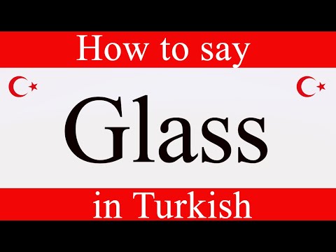 How to say "Glass" in Turkish | Learn Turkish Fast With Easy Turkish Lessons