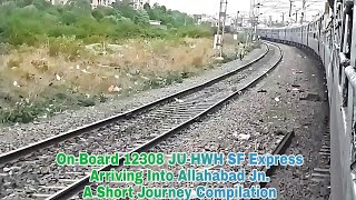 preview picture of video 'A Short Journey Compilation||Arriving Into Allahabad Jn.On-Board 12308 Jodhpur Howrah SF Express!!'