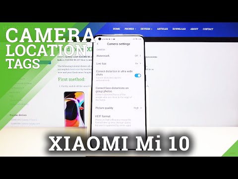 How to Add Camera Location Tags in Xiaomi MI 10 – Camera Advanced Settings