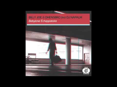 Babylone Échappatoire - Billy Joe & Dhensbro Feat Dj Napalm