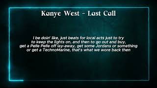 Last Call - Kanye West (Lyric Video)