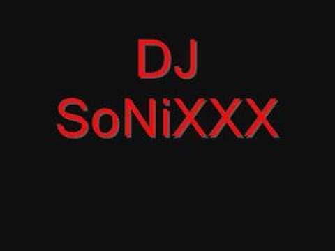 DJ SoNiXXX First Track