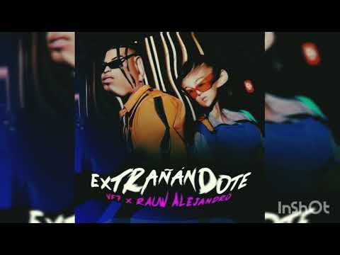 Extrañandote - VF7 x Rauw Alejandro