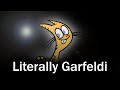 The Legend Of Garfeldi And How He Taught Me To Love Again