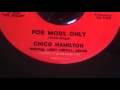 CHICO HAMILTON - FOR MODS ONLY