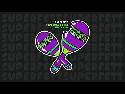 SF011: Javi Bora & Bimi - Rhythm 94