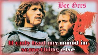 If only had my mind in something else - Bee Gees