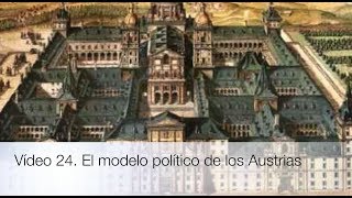 El modelo político de los Austrias