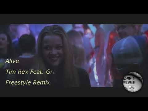 Tim Rex Feat. Graziella Tripoli - Alive (Freestyle Remix)