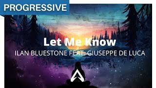 ilan Bluestone Feat. Giuseppe De Luca - Let Me Know