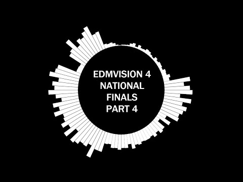 EDMvision Edition 4 - National Finals Part 4 Recap