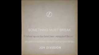 Joy Division - Something must break (Subtitulado Ingles/Español)