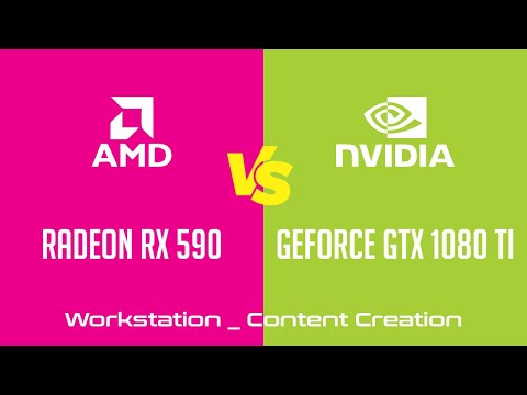AMD Radeon RX 590 vs nVidia GeForce GTX 1080 Ti - Workstation _ Content Creation Benchmark