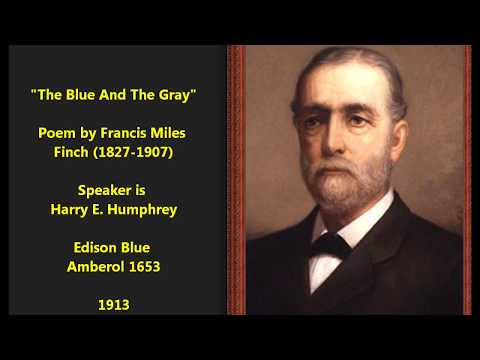"The Blue And The Gray" Francis Miles Finch poem (Harry E. Humphrey recites) Civil War Memorial Day