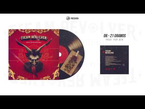 08 - 21 Gramos // Teeam Revolver + Dj Phat