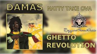 Damas ft. P-Dub - Ghetto Revolution