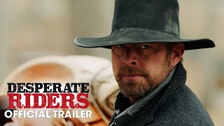 Desperate Riders Film Trailer