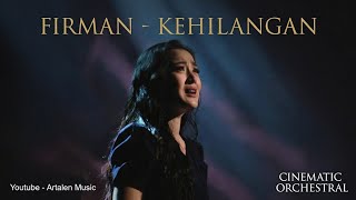 Download lagu Firman - Kehilangan | Versi Orkestra Cover Female by Artalen Music mp3