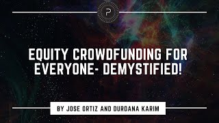 Preccelerator U™ Presents Equity Crowdfunding for Everyone Demystified!