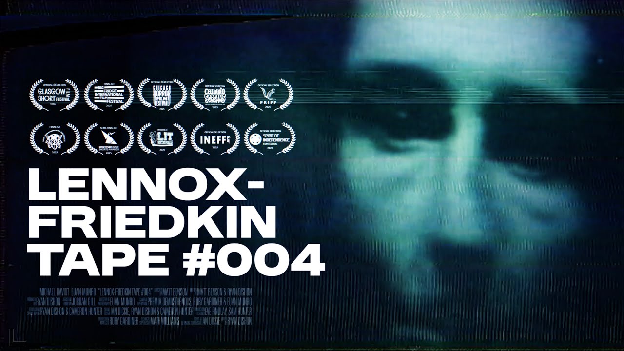 Miniature de la vidéo LENNOX-FRIEDKIN TAPE #004 | Award-Winning Horror Short Film du film Lennox-Friedkin Tape #004