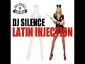 DJ Silence - Latin Injection DJ Silence - Latin Injection