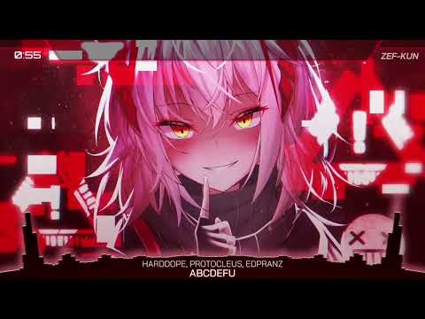Nightcore- ABCDEFU (Harddope,Protocleus,Edpranz)(lyrics)