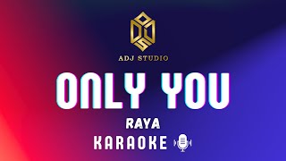 Download lagu RAYA - Only You | KARAOKE mp3