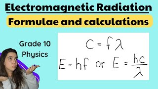 Electromagnetic radiation calculations Grade 10 Physics