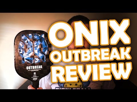 Onix Outbreak Pickleball Paddle Review
