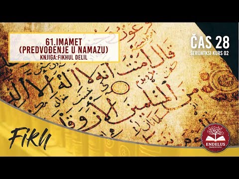 61.Imamet (predvođenje u namazu) | Čas 28 Fikhlul delil | dr.Zijad Ljakić