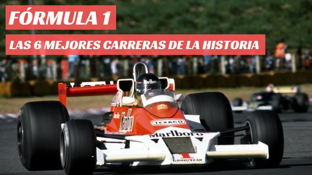 Las 6 mejores carreras de Fórmula 1 de la Historia