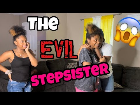Our Evil Stepsister(Episode 1)