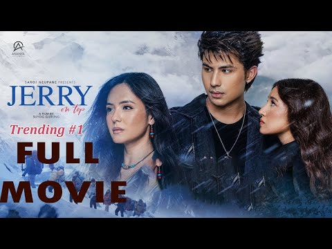 Jerry on Top - Full Movie 2025 - Anmol KC - Jasita gurung - Aanchal Sharma