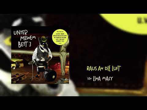 Lina Maly - Raus an die Luft (Unter meinem Bett 3)