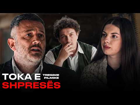 Tregime Filmike  - Toka e Shpresës