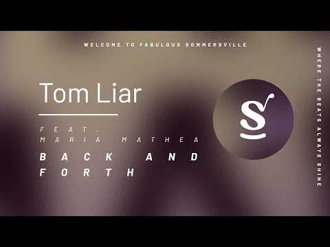 Tom Liar feat  Maria Mathea - Back and Forth