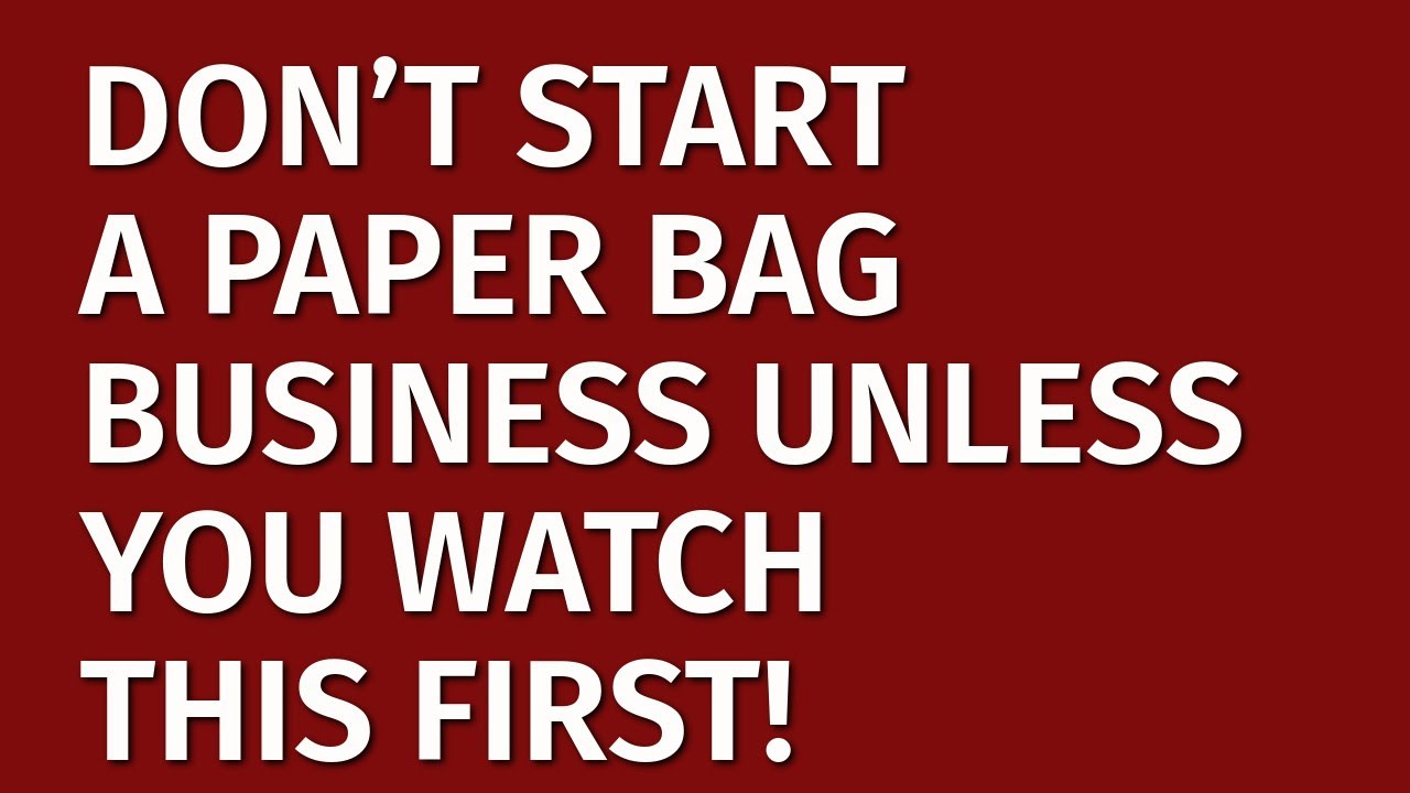 How to Start a Paper Bag Business in 2024 | Free Paper Bag Business Plan Included | Paper Bag Ideas