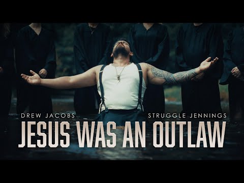 Jesus Was an Outlaw - Drew Jacobs & @StruggleJennings (Official Music Video)