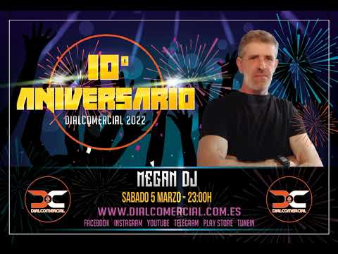 20 Megan Dj - Maraton 10 Aniversario (Dialcomercial 2022)