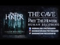 The Cave - Prey The Hunter 