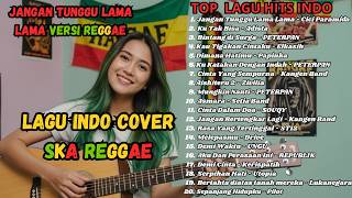 Download lagu JANGAN TUNGGU LAMA LAMA – CICI PARAMIDA COVER REGGAE SKA NOSTALGIA mp3