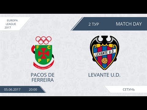 AFL17. Europa League. Group D. Day 2. Pacos de Ferreira - Levante