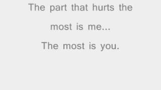 The Part That Hurts The Most (Is Me) - Thousand Foot Krutch - Lyrics
