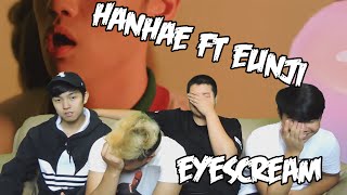 HANHAE - EYESCREAM MV REACTION (FUNNY FANBOYS)