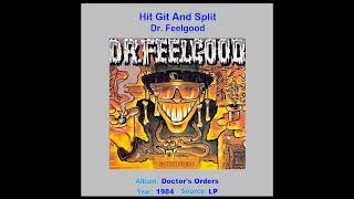 DR  FEELGOOD  "Hit Git And Split"   1984