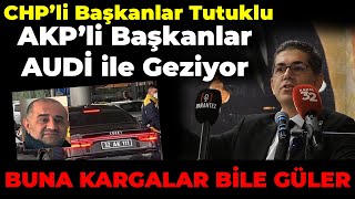 CHP'li Başkanlar Tutuklu, AKP'li Başkanlar Aziz İhsan Aktaş'ın Audi'siyle Geziyor!
