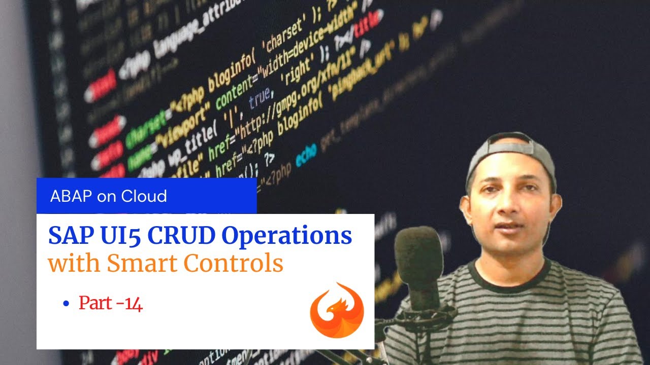 SAP UI5 CRUD implementation with Smart Controls on ABAP RAP Service | Part 14