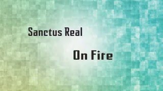 Sanctus Real - On Fire [Subtitulos Español]