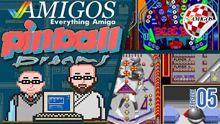 Pinball Dreams and...First Person Pinball? | Amigos: Everything Amiga 5