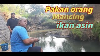 Download lagu MAKAN ORANG MANCING IKAN ASIN-SPOT MANCING (video pendek) PAK NDUTT SENTON mp3